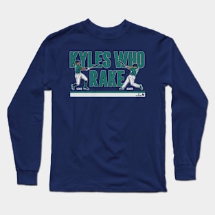 Kyle Lewis & Kyle Seager Kyles Who Rake Long Sleeve T-Shirt